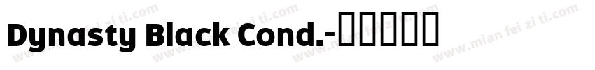 Dynasty Black Cond.字体转换